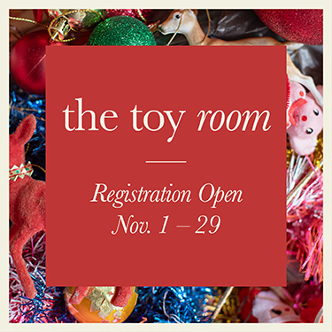 the toy room Registration Open Nov. 1 - 29